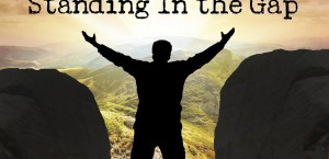 Standing in the Gap